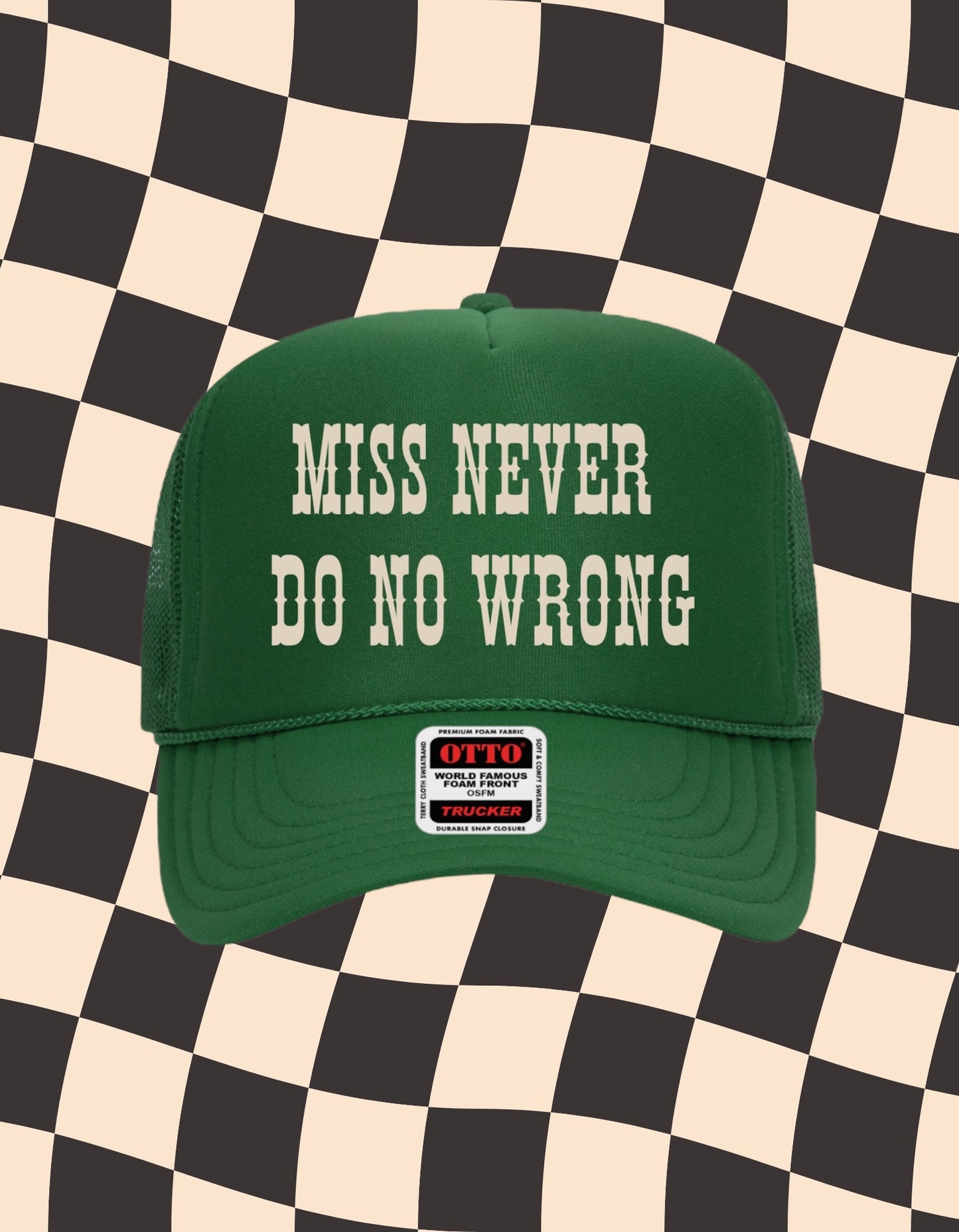 Miss Never Do No Wrong Trucker Hat