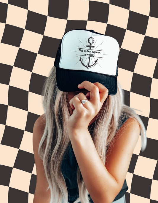 This Is Your Captain Speaking Trucker Hat