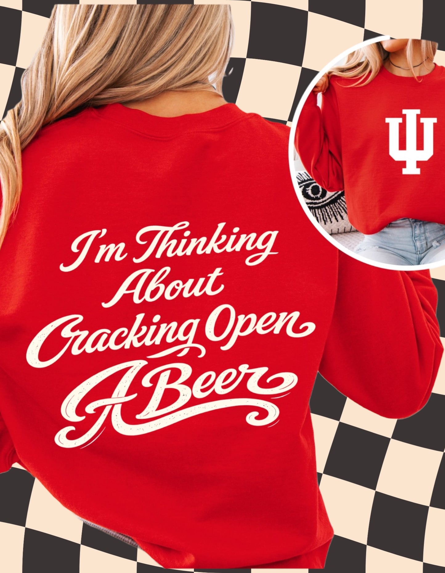 I’m Thinking About Cracking Open a Beer Crewneck Sweatshirt-Cignetti