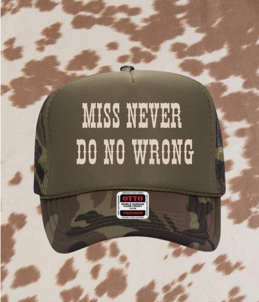 Miss Never Do No Wrong Trucker Hat