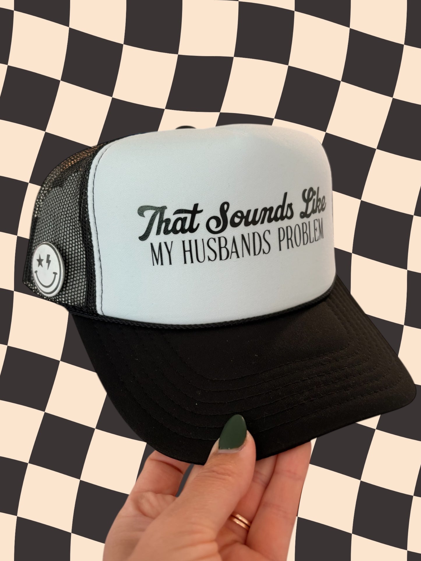 That Sounds Like My Husband’s Problem Trucker Hat – Funny Retro Mesh Cap
