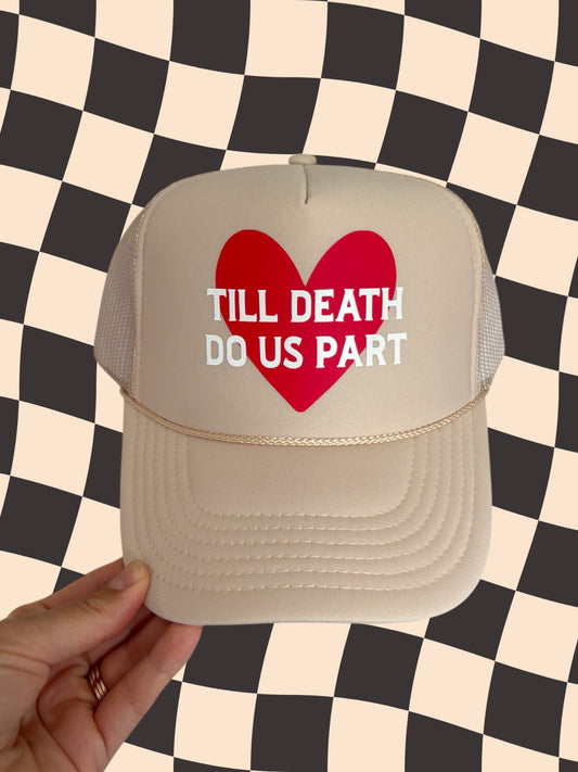 Till Death Do Us Part Trucker Hat. Newlywed. Engaged. Wedding Gift.