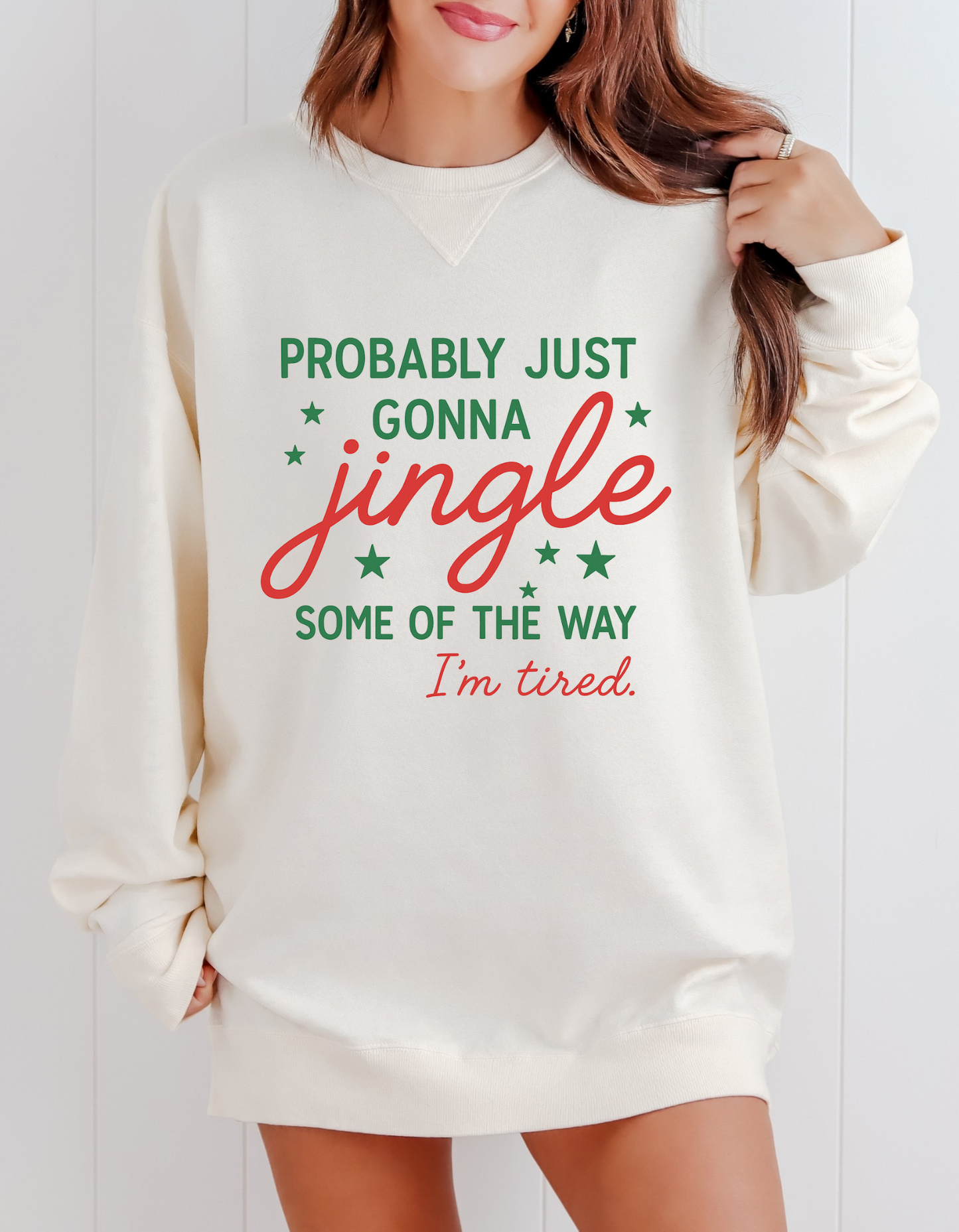 Probably Just Gonna Jingle Some of the Way Sweatshirt| Christmas Sweatshirt| Funny Christmas Sweatshirt |Cozy Holiday Crewneck for Women